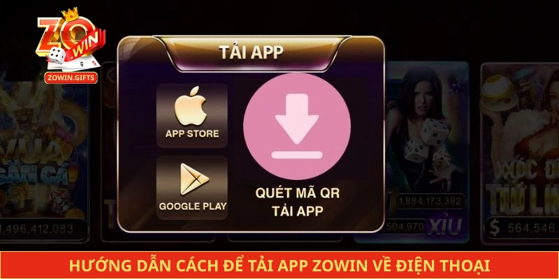 Hướng dẫn cách để tải app Zowin về điện thoại